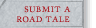 Submit A Road Tal